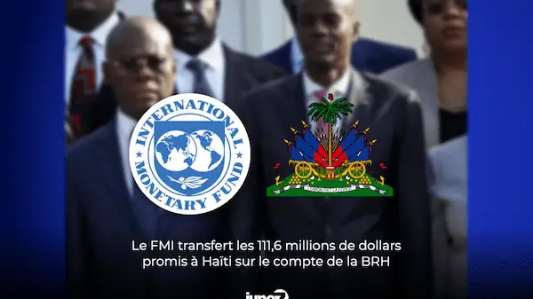 Le FMI transfert les 111,6 millions de dollars promis à Haïti sur le compte de la BRH