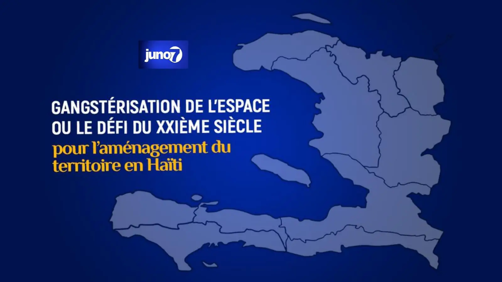 Gangstérisation de l’espace ou le défi du XXIème siècle pour l’aménagement du territoire en Haïti