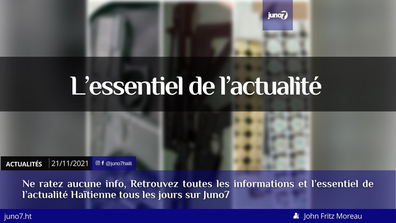 Haïti: l’essentiel de l’actualité du dimanche 21 novembre 2021
