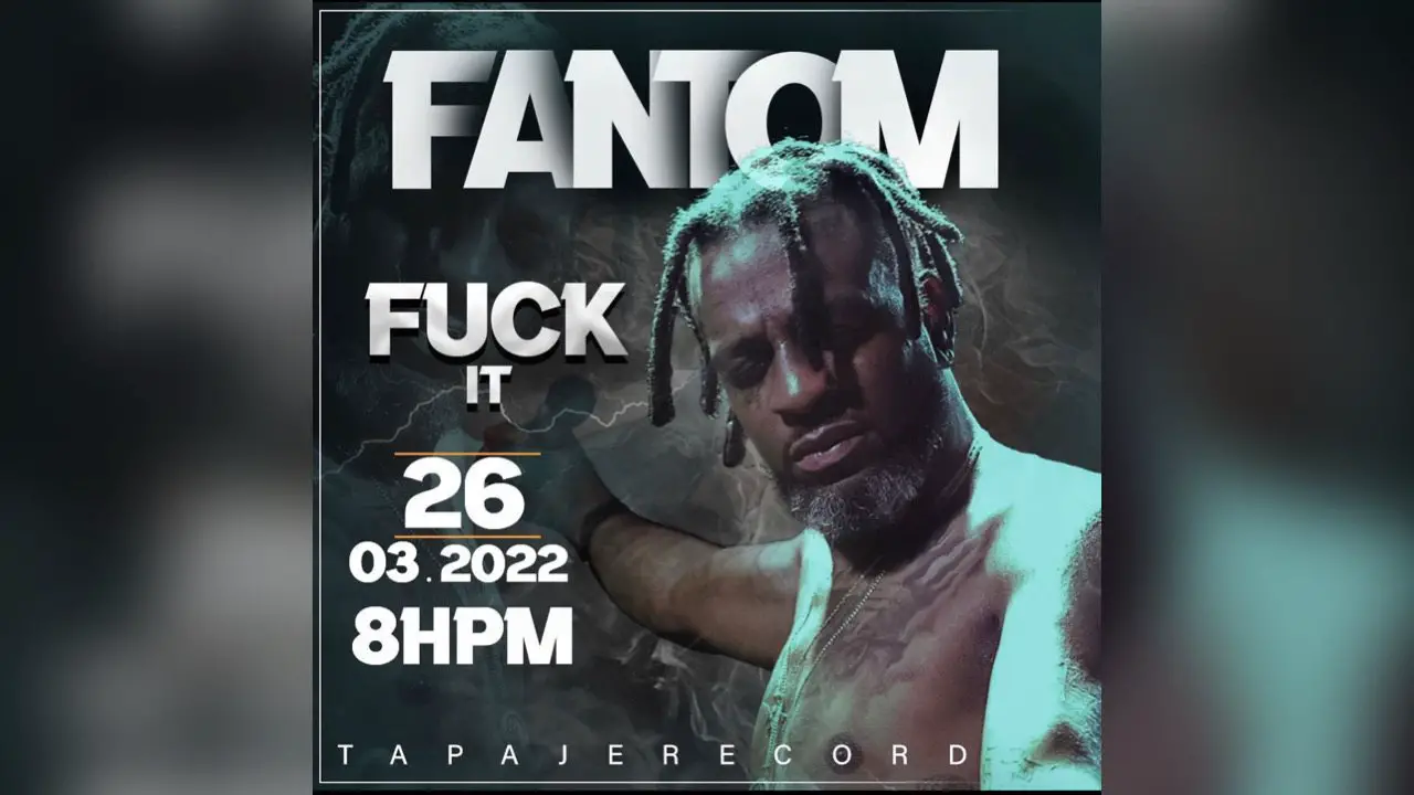 Fantom annonce la sortie du clip de sa chanson "Fuck it" pour le 26 mars