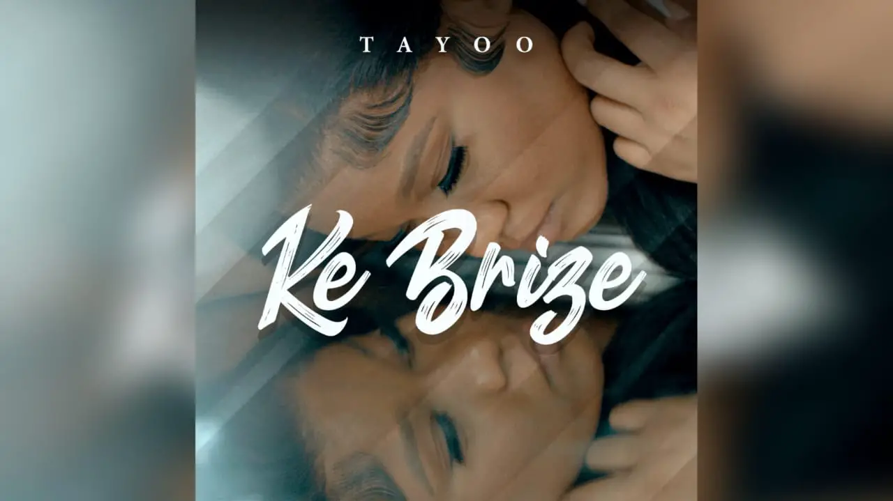Musique Tayoo avec son Kè Brize exprime sa souffrance endurée en amour