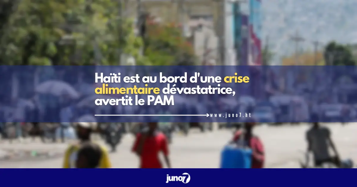 Haïti est au bord d'une crise alimentaire dévastatrice, avertit le PAM