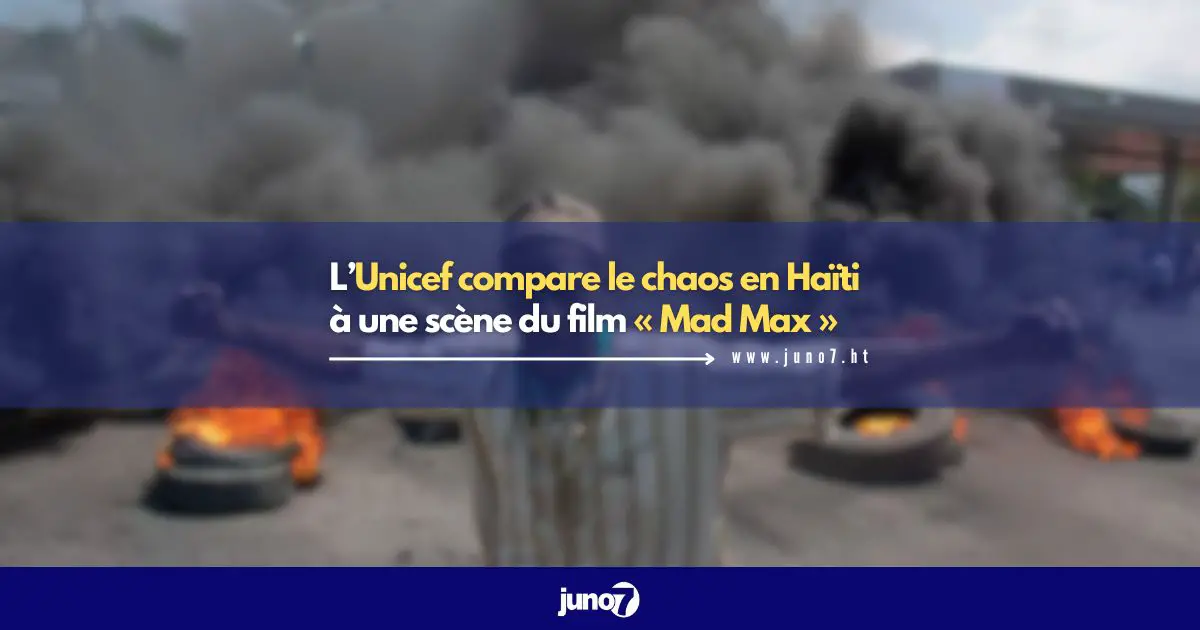 L’Unicef compare le chaos en Haïti à une scène du film « Mad Max »