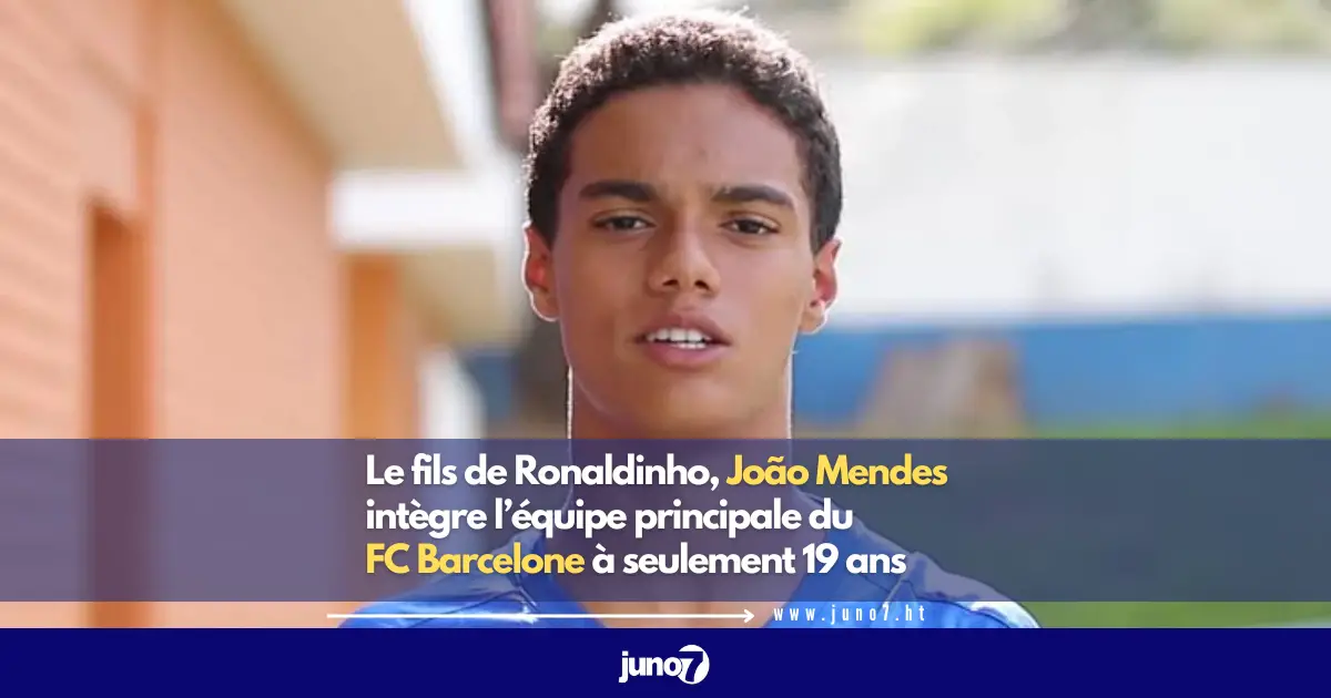 Le fils de Ronaldinho, João Mendes intègre l’équipe principale du FC Barcelone à seulement 19 ans