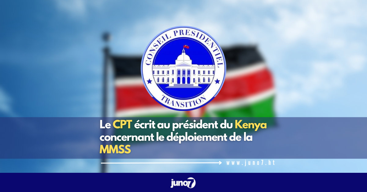 Le CPT écrit au président du Kenya concernant le déploiement de la MMSS
